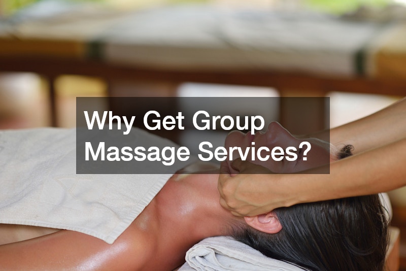 Why Get Group Massage Services?